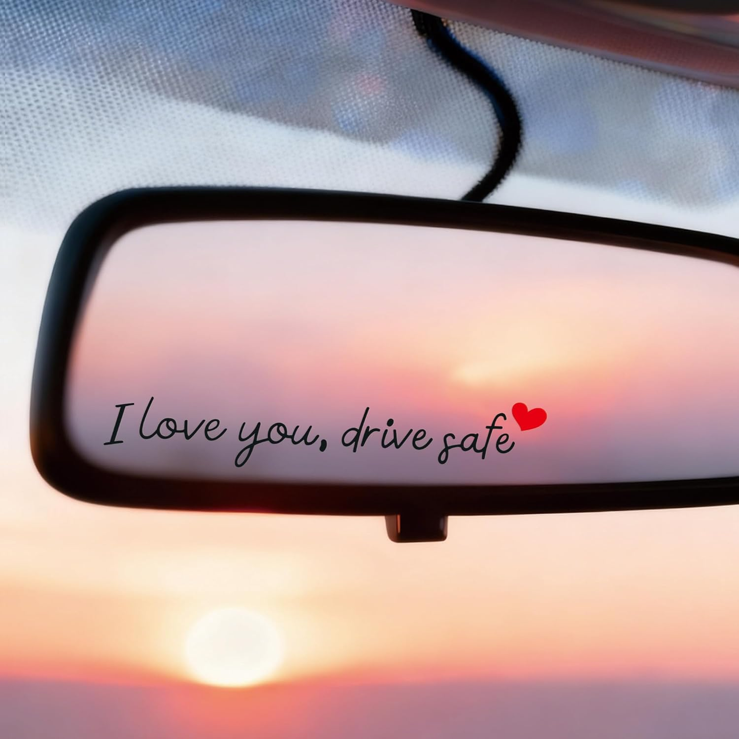 I Love You Drive Safe Car Sticker (4 Pack)